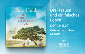 Hörbuch Hamburg: »Drei Frauen und ein falsches Leben« – Dora Heldt neu bei Hörbuch Hamburg
