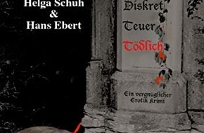 Presse für Bücher und Autoren - Hauke Wagner: DTT - Diskret Teuer Tödlich: Ein vergnüglicher Erotik-Krimi