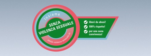 Schweiz. Kriminalprävention / Prévention Suisse de la Criminalité: Campagna di sensibilizzazione nazionale "Insieme senza violenza sessuale"