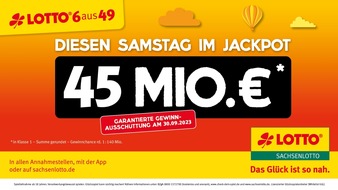Sächsische Lotto-GmbH: LOTTO 6aus49: 45 Millionen Euro gehen am Samstag definitiv raus