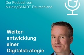 buildingSMART: Neue Podcast-Folge: &bdquo;Weiterentwicklung einer Digitalstrategie &ndash; von BIM zum digitalen Anlagenlebenszyklus&ldquo; mit Candy Friauf von der Deutschen Bahn