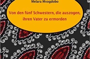 Presse für Bücher und Autoren - Hauke Wagner: Von den fünf Schwestern, die auszogen, ihren Vater zu ermorden