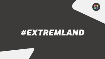 ZDF: #ExtremLand - Schwerpunkt zum Thema Extremismus bei funk