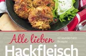 dlv Deutscher Landwirtschaftsverlag GmbH: Neues Kochbuch erschienen: „Alle lieben Hackfleisch“