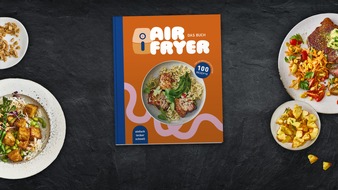 EDEKA ZENTRALE Stiftung & Co. KG: Heiß. Luft. Liebe. Air Fryer: Das neue Kochbuch von EDEKA