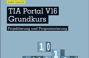 Inaut GmbH: Fachbuch zur Controller-Programmierung im TIA-Portal V16 / Inaut veröffentlicht Grundkurs "TIA-Portal V16" beim Vogel-Fachbuchverlag