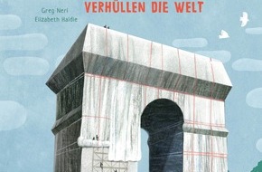 Thienemann-Esslinger Verlag GmbH: Meisterhaft verpackt: „Christo & Jeanne-Claude verhüllen die Welt“ erzählt die Liebes- und Erfolgsgeschichte eines außergewöhnlichen Künstlerpaars