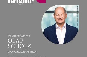 Gruner+Jahr, BRIGITTE: Presseeinladung & Terminankündigung: BRIGITTE LIVE im Gespräch mit Olaf Scholz