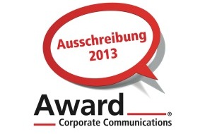 Award Corporate Communications: Award Corporate Communications® 2013 / Ausschreibung zum 9. Award-CC gestartet (BILD)