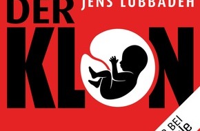 Presse für Bücher und Autoren - Hauke Wagner: exklusiver Science-Fiction-Polit Thriller „Der Klon“ als Audible
