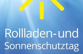 Bundesverband Rollladen + Sonnenschutz e.V.: Rollladen- und Sonnenschutztag 2018 / Modern und energiesparend dem Sommer entgegen