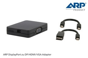 ARP Schweiz AG: Das Multitalent unter den Video-Adaptern: Der neue ARP DisplayPort Adapter