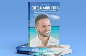 Alexander Lang Consulting GmbH: Erfolgreich und entspannt in allen Lebensbereichen: Alexander Lang veröffentlicht sein drittes Buch "Erfolg kann jeder"