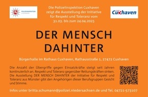 Polizeiinspektion Cuxhaven: POL-CUX: Wanderausstellung "Der Mensch dahinter" vom 31.03. - 24.04.2025 im Rathaus der Stadt Cuxhaven (Fotos im Anhang)
