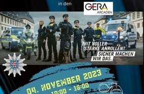 Landespolizeiinspektion Gera: LPI-G: Du willst Polizistin oder Polizist werden ? Komm zum Polizeitag in die Gera-Arcaden
