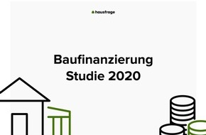 Hausfrage: Aktuelle Baufinanzierungsstudie 2020 - Millennials werden sesshaft
