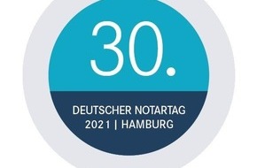 Bundesnotarkammer Berlin: 30. Deutscher Notartag in Hamburg gibt Einblicke in die Zukunft unseres Rechtswesens