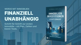 Gerlach Verwaltungs- und Beteiligungsges.mbH: Neues Buch von Stephan Gerlach: „Immobilien-Investitionen leicht gemacht“ erscheint am 23. September 2025 – Vorbestellung jetzt möglich