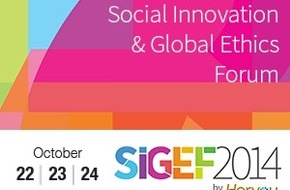 Horyou: Opening Day: The Social Innovation and Global Ethics Forum (SIGEF 2014) is here