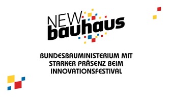 Messe Erfurt: Bundesbauministerium mit starker Pr&auml;senz beim Innovationsfestival NEW bauhaus