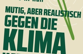 Presse für Bücher und Autoren - Hauke Wagner: Mutig, aber realistisch gegen die Klimakatastrophe - Harte Fakten, unbequeme Wahrheiten
