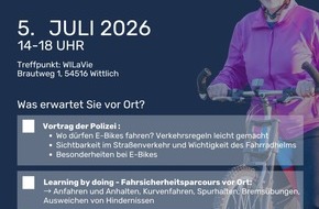 Polizeidirektion Wittlich: POL-PDWIL: Verkehrssicherheitstag der Polizei Wittlich - Fit auf dem (E)-Bike am 05.07.2026