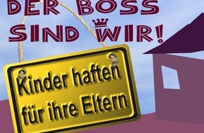 KiKA - Der Kinderkanal ARD/ZDF: "Der Boss sind wir! - Kinder haften für ihre Eltern" / In einem einzigartigen Programmexperiment haben Kinder zuhause das Sagen