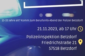 Polizeidirektion Neuwied/Rhein: POL-PDNR: Polizei erleben! - Die Polizei Betzdorf lädt ein