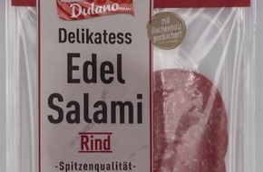 Lidl: Der Hersteller Gustoland GmbH informiert &uuml;ber einen Warenr&uuml;ckruf des Produktes "Dulano Delikatess Edel Salami Rind, 100g".