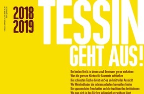 TESSIN GEHT AUS!: Das neue TESSIN GEHT AUS! 2018/2019 ist da / Mit den 93 besten Restaurants im Tessin