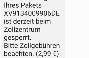 Hauptzollamt Duisburg: HZA-DU: Zoll warnt vor Fake-SMS - Falschnachrichten treten auch vermehrt im Bezirk des Hauptzollamts Duisburg auf