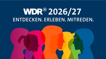 WDR Westdeutscher Rundfunk: Der WDR im Dialog zu den Programm-Highlights 2026/27: Jetzt anmelden f&uuml;r &bdquo;Entdecken. Erleben. Mitreden&ldquo;