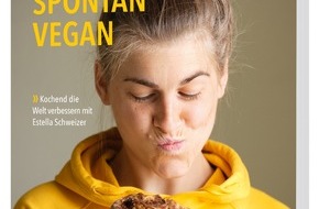Greenpeace Media GmbH: Die Zukunft is(s)t genussvoll vegan: Das neue Kochbuch vom Greenpeace Magazin hat viele Rezepte für eine klimafreundliche und gesunde Küche