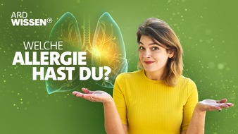 MDR Mitteldeutscher Rundfunk: &bdquo;Welche Allergie hast Du?&ldquo; &ndash; Neue MDR-Doku f&uuml;r ARD Wissen erkl&auml;rt, warum immer mehr Menschen allergisch reagieren