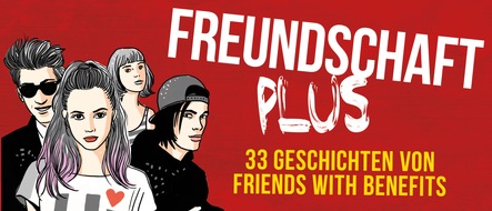 Schwarzkopf & Schwarzkopf Verlag GmbH: FREUNDSCHAFT PLUS: 33 Geschichten von Friends with Benefits
