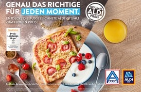 ALDI: Genau das Richtige für jeden Moment: ALDI Kampagne stellt Preis-Leistungs-Kompetenz in den Mittelpunkt