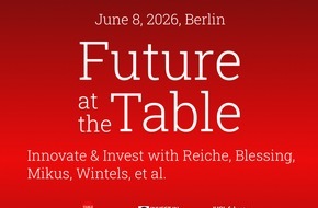 Table Media GmbH: Future at the Table - Innovate and Invest: Kanzlerbeauftragter Martin Blessing und Table.Briefings laden am 8. Juni in Berlin zum Dialog &uuml;ber Deutschlands Investitionszukunft ein