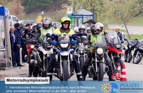 Kreispolizeibehörde Euskirchen: POL-EU: 7. Internationales Motorradsymposium: Motorradfahren in der Eifel - aber sicher!