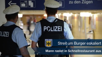 Bundespolizeidirektion München: Bundespolizeidirektion München: Streit um Burger eskaliert / Mann rastet in Schnellrestaurant aus