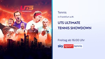 Sky Deutschland: Der Ultimate Tennis Showdown in Frankfurt von Freitag bis Sonntag live und exklusiv bei Sky Sport