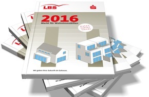 Bundesgeschäftsstelle Landesbausparkassen (LBS): Immobilien-Preisspiegel für 925 Städte / LBS-Heft "Markt für Wohnimmobilien 2016" neu erschienen - Kurzanalysen zu Teilmärkten und Einflussfaktoren