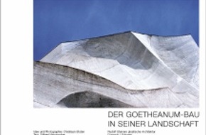 baag - druck & verlag AG: Der Goetheanum-Bau in seiner Landschaft Rudolf Steiners plastische Architektur