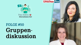 Wort & Bild Verlagsgruppe - Unternehmensmeldungen: 50. Folge "Frau Doktor, übernehmen Sie!": "Mehr Diversität ist nicht nur für Frauen gut"