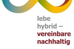 berufundfamilie Service GmbH: lebe hybrid - vereinbare nachhaltig