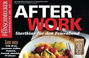 Jahreszeiten Verlag, DER FEINSCHMECKER: Genuss im Handumdrehen: DER FEINSCHMECKER macht mit dem neuen Bookazine "After Work" den Feierabend zur Happy Hour