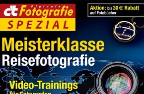 c't: c't Fotografie Meisterklasse Reisefotografie / Reisebilder richtig in Szene setzen