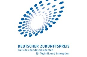 Deutscher Zukunftspreis: Deutscher Zukunftspreis 2019 / Die Entscheidung über das Preisträgerteam fällt in dieser Woche