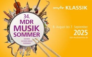 MDR Mitteldeutscher Rundfunk: Von Chemnitz in die Herzen Mitteldeutschlands – 34. MDR-Musiksommer 2025 startet in Europas Kulturhauptstadt