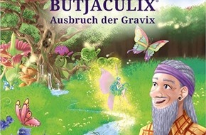 Presse für Bücher und Autoren - Hauke Wagner: Butjaculix – Ausbruch der Gravix - ein besonderes Kinderbuch