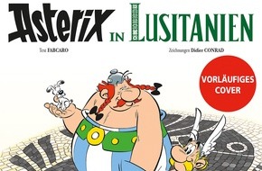 Egmont Ehapa Media GmbH: Asterix in Lusitanien - Die unbeugsamen Gallier im brandneuen Album auf großer Reise